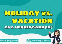 Last Holiday Artinya Adalah